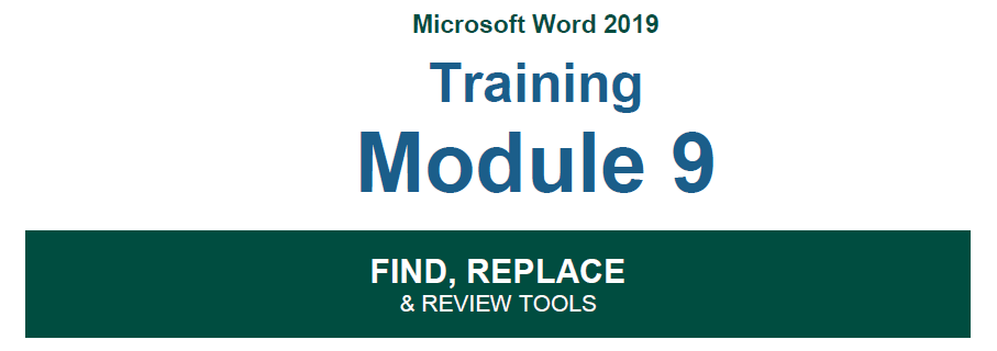 Module 9 - Find, Replace & Review Tools